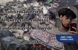 Confirman que restos de queretano, Emir Yurel están en fosas de Rioverde