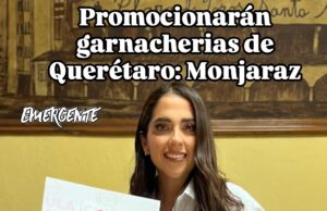 Monjaraz promocionara garnacherias con “Chula Garnacha”