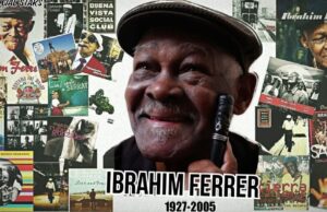 Ibrahim Ferrer a 94 años de su vida
