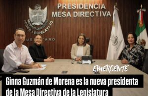 Siempre si, Ginna Guzmán presidenta de la Legislatura de Querétaro