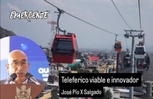 Proyecto de teleférico en Querétaro es viable e innovador: José Pío X Salgado