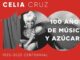 Celebramos los 100 años de Celia Cruz