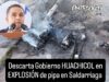 Gobierno descarta huachicol en explosión de pipa en Saldarriaga
