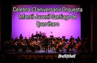 Celebra 13 aniversario Orquesta Infantil Juvenil Santiago de Querétaro
