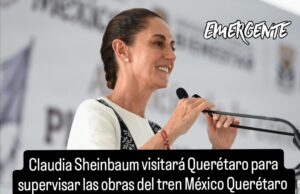 Claudia Sheinbaum supervisar a obras del tren México – Querétaro