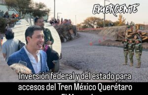 Accesos del tren en El Márques los controlará el estado: Monsalvo