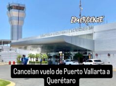 Cancelan vuelo de Puerto Vallarta a Querétaro