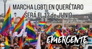 Marcha LGBT en Querétaro será el 13 de Junio