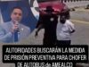 BUSCARÁN LA MEDIDA DE PRISIÓN PREVENTIVA PARA CHOFER DE AUTOBUS AMEALCENSE