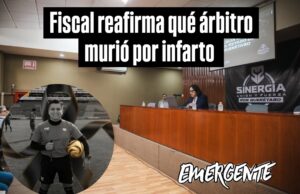 Fiscal reafirma qué árbitro murió por infarto y no por agresión