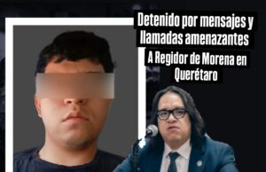 Detenido por amenazar a Regidor de Querétaro