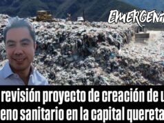 En revisión proyecto de creación de un relleno sanitario en la capital queretana