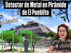 La Pirámide de El Pueblito será reforzada con detectores de metal