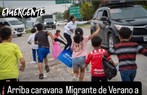 Arriban 40 familias en Caravana Migrante a Arroyo Seco