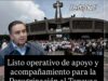 Listo operativo para acompañar la peregrinación a la Basílica