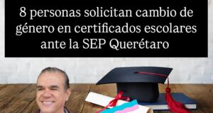 La SEP en Querétaro registra 8 solicitudes de cambio de identidad de género en certificados