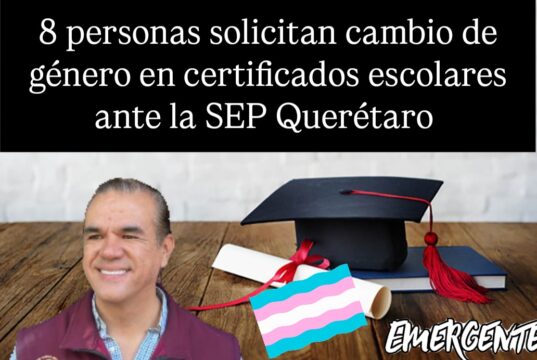 La SEP en Querétaro registra 8 solicitudes de cambio de identidad de género en certificados