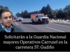 Solicitarán Operativo Carrusel a la GN en la carretera 57: Gudiño