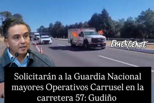 Solicitarán Operativo Carrusel a la GN en la carretera 57: Gudiño