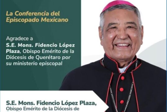 Aceptan renuncia del Obispo de Querétaro, Fidencio López Plaza a los 76 años