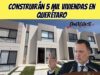 Construirán 5 mil viviendas en Querétaro