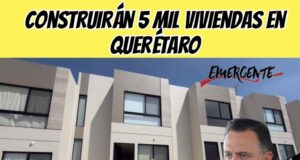 Construirán 5 mil viviendas en Querétaro